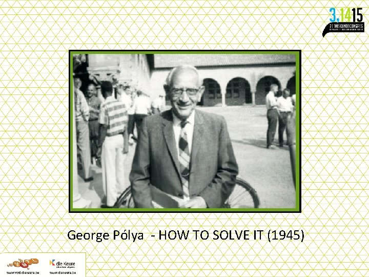 George Pólya - HOW TO SOLVE IT (1945) 