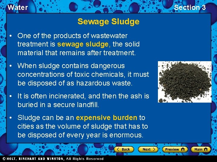 Water Section 3 Sewage Sludge • One of the products of wastewater treatment is