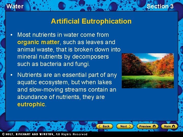 Water Section 3 Artificial Eutrophication • Most nutrients in water come from organic matter,