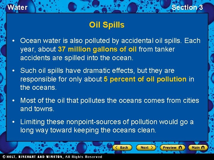 Water Section 3 Oil Spills • Ocean water is also polluted by accidental oil