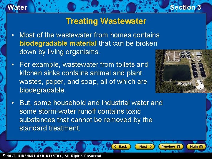 Water Section 3 Treating Wastewater • Most of the wastewater from homes contains biodegradable