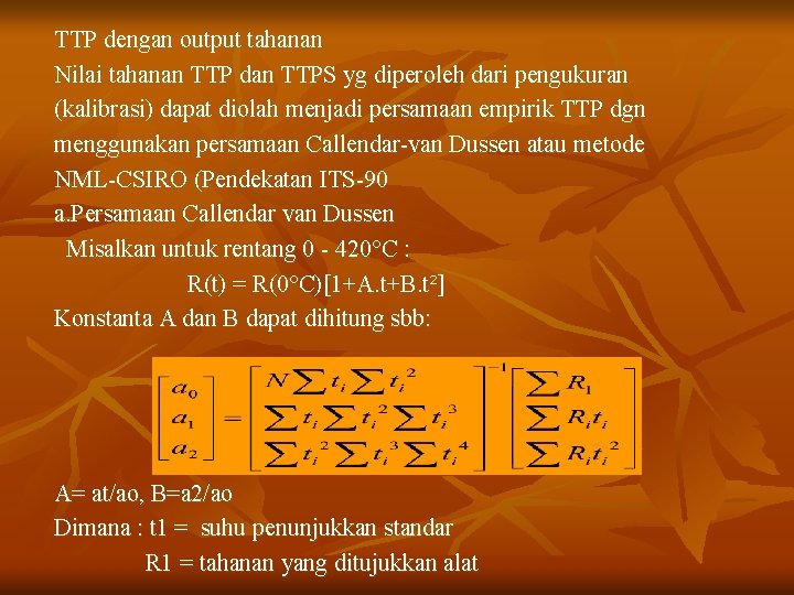 TTP dengan output tahanan Nilai tahanan TTP dan TTPS yg diperoleh dari pengukuran (kalibrasi)