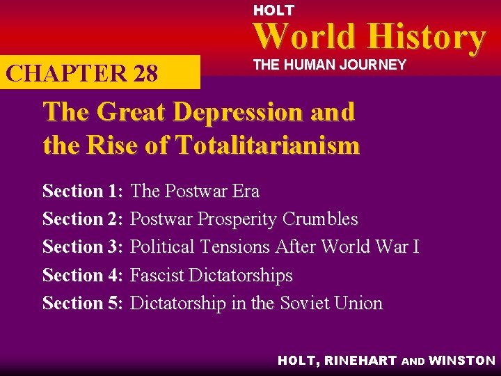HOLT World History CHAPTER 28 THE HUMAN JOURNEY The Great Depression and the Rise
