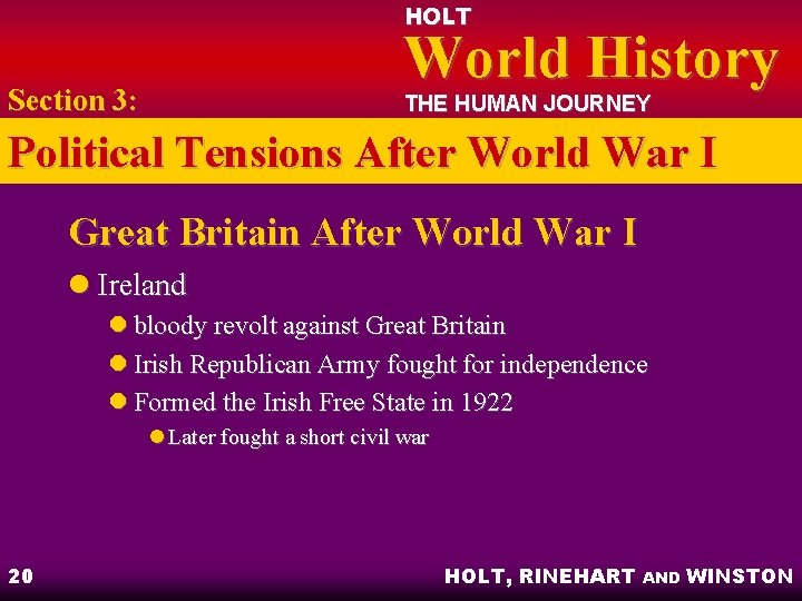 HOLT World History Section 3: THE HUMAN JOURNEY Political Tensions After World War I