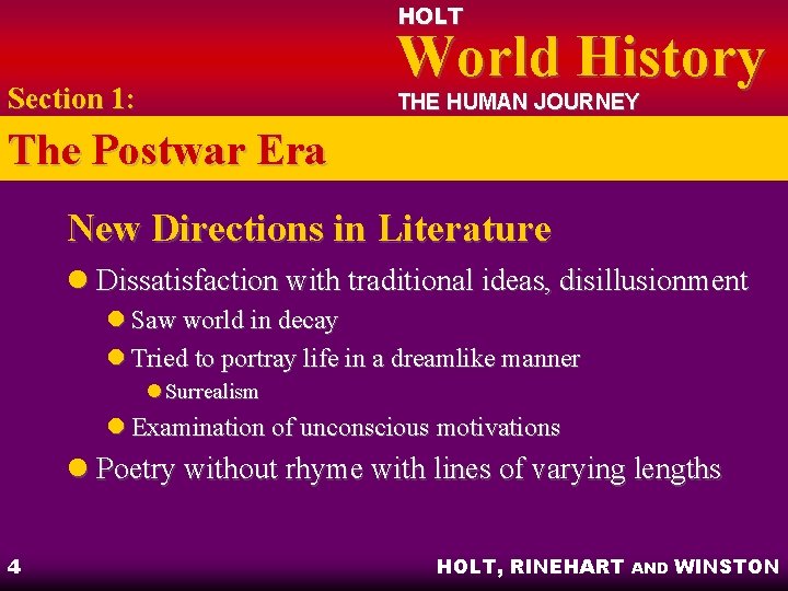 HOLT World History Section 1: THE HUMAN JOURNEY The Postwar Era New Directions in