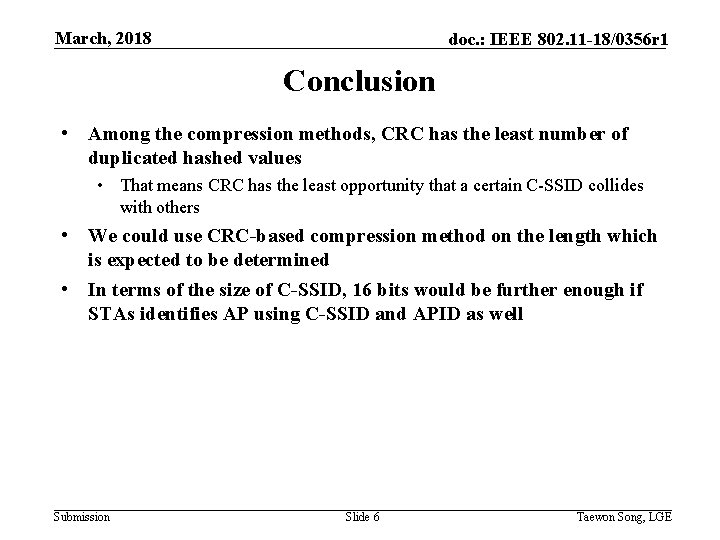 March, 2018 doc. : IEEE 802. 11 -18/0356 r 1 Conclusion • Among the