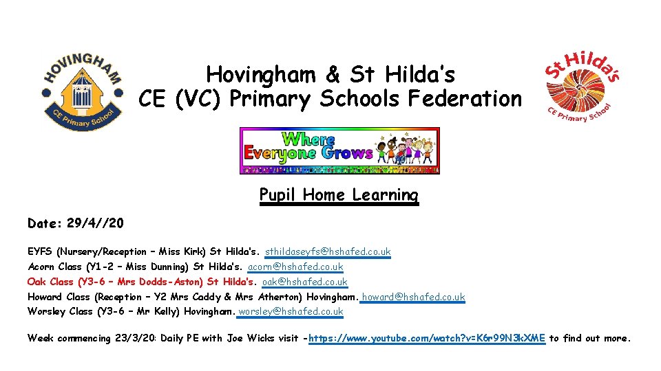 Hovingham & St Hilda’s CE (VC) Primary Schools Federation Pupil Home Learning Date: 29/4//20