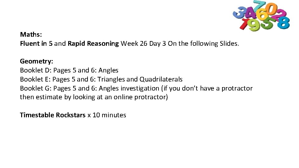 Maths: Fluent in 5 and Rapid Reasoning Week 26 Day 3 On the following