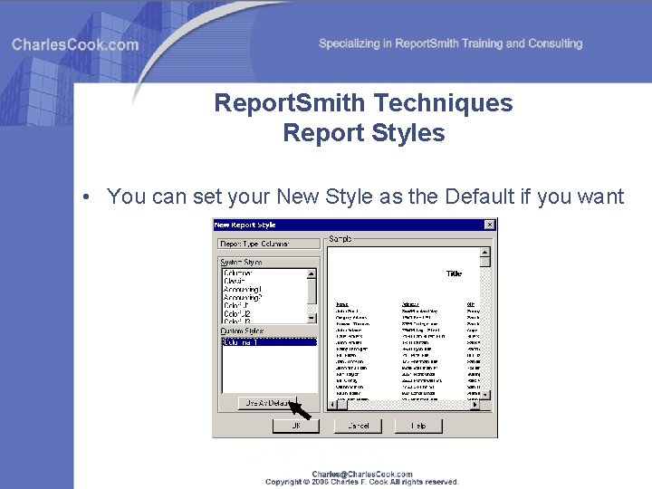 Report. Smith Techniques Report Styles • You can set your New Style as the