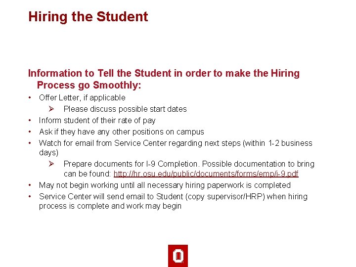 Hiring the Student Information to Tell the Student in order to make the Hiring