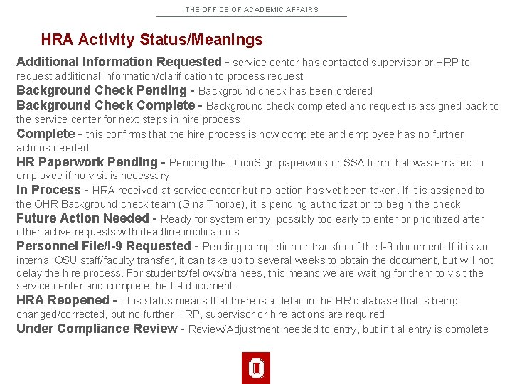 THE OFFICE OF ACADEMIC AFFAIRS HRA Activity Status/Meanings Additional Information Requested - service center