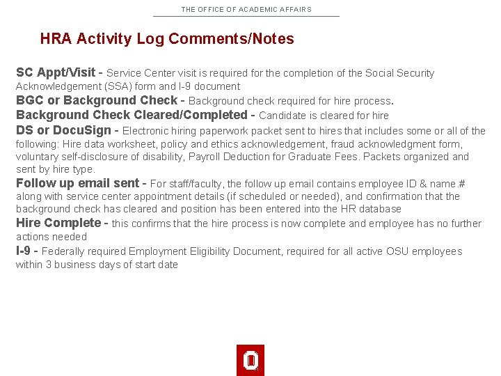 THE OFFICE OF ACADEMIC AFFAIRS HRA Activity Log Comments/Notes SC Appt/Visit - Service Center
