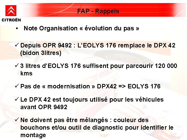 FAP - Rappels • Note Organisation « évolution du pas » ü Depuis OPR FAP - Rappels • Note Organisation « évolution du pas » ü Depuis OPR