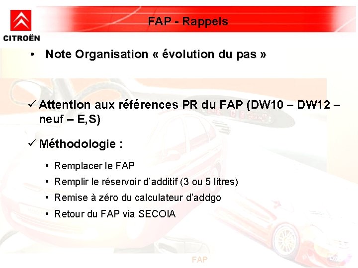 FAP - Rappels • Note Organisation « évolution du pas » ü Attention aux FAP - Rappels • Note Organisation « évolution du pas » ü Attention aux