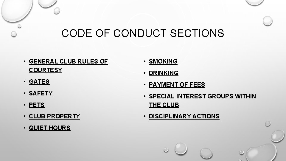 CODE OF CONDUCT SECTIONS • GENERAL CLUB RULES OF COURTESY • SMOKING • GATES