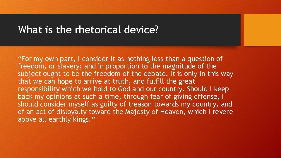 What is the rhetorical device? “For my own part, I consider it as nothing What is the rhetorical device? “For my own part, I consider it as nothing