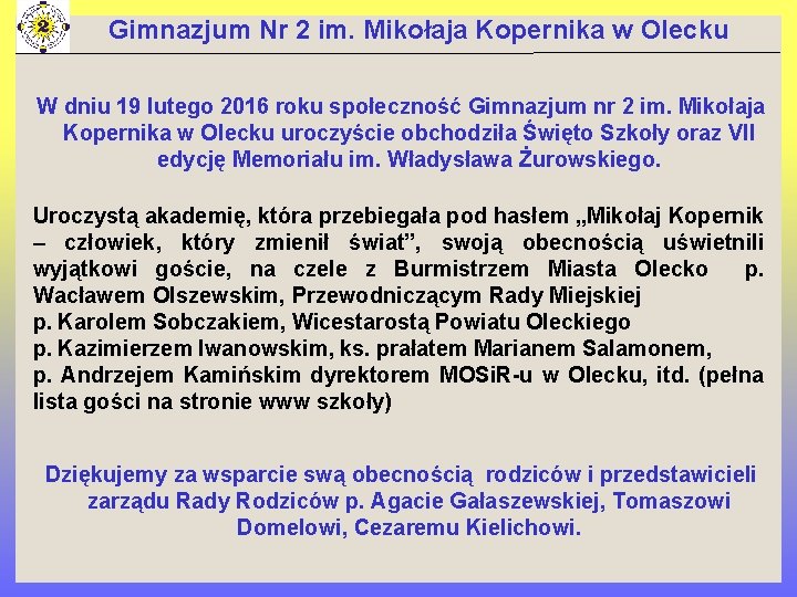 Gimnazjum Nr 2 im. Mikołaja Kopernika w Olecku W dniu 19 lutego 2016 roku