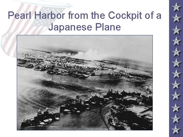 Pearl Harbor from the Cockpit of a Japanese Plane 