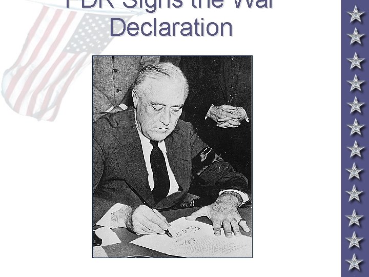 FDR Signs the War Declaration 