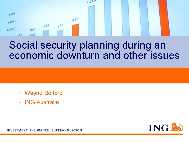 Social security planning during an economic downturn and other issues • Wayne Belford •