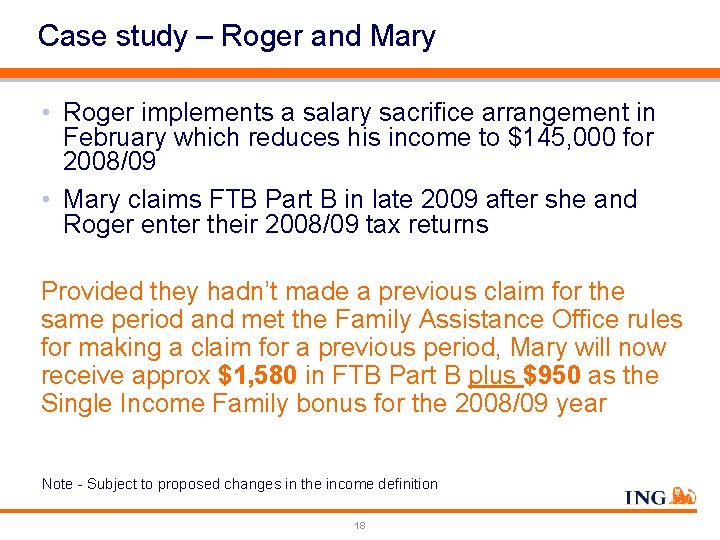 Case study – Roger and Mary • Roger implements a salary sacrifice arrangement in