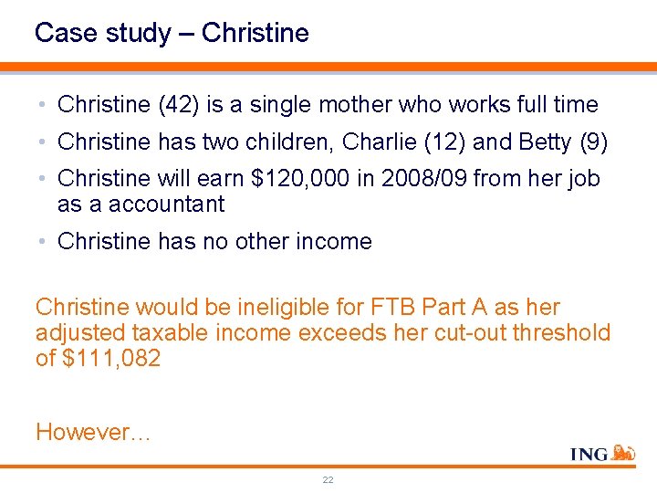 Case study – Christine • Christine (42) is a single mother who works full