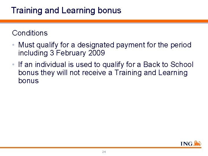 Training and Learning bonus Conditions • Must qualify for a designated payment for the