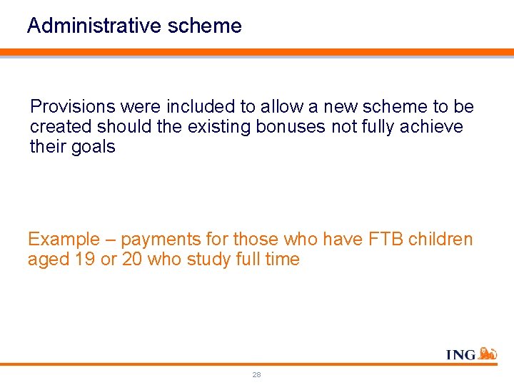 Administrative scheme Provisions were included to allow a new scheme to be created should