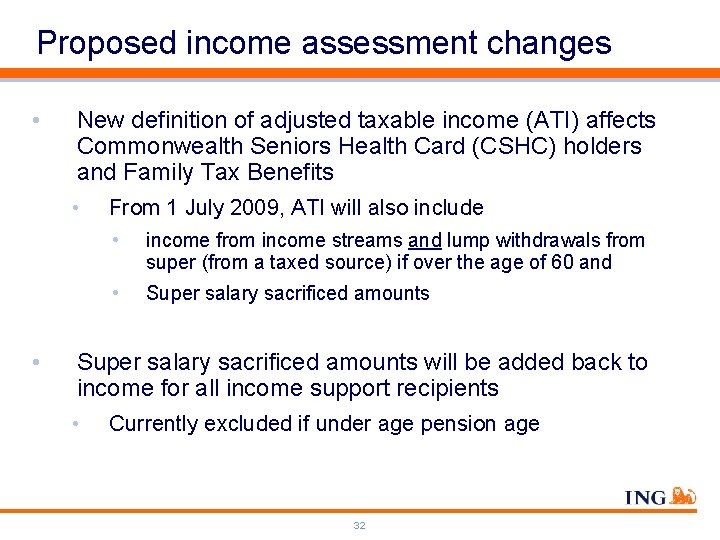 Proposed income assessment changes • New definition of adjusted taxable income (ATI) affects Commonwealth