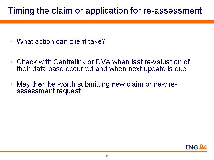 Timing the claim or application for re-assessment • What action can client take? •