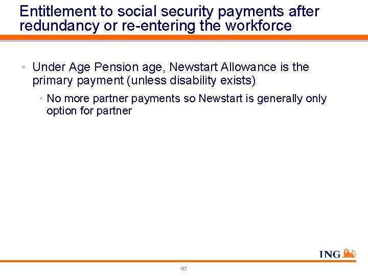 Entitlement to social security payments after redundancy or re-entering the workforce • Under Age