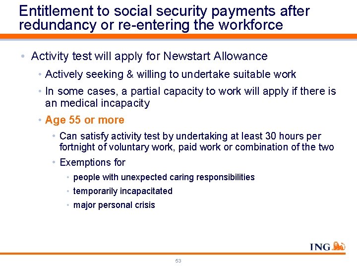 Entitlement to social security payments after redundancy or re-entering the workforce • Activity test