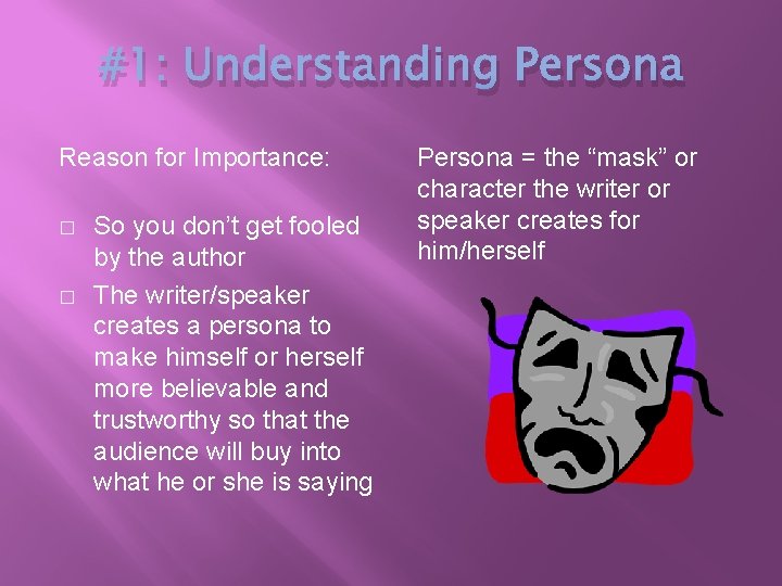 #1: Understanding Persona Reason for Importance: � � So you don’t get fooled by