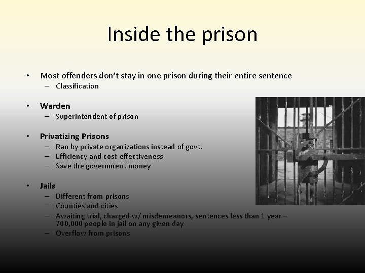 Inside the prison • Most offenders don’t stay in one prison during their entire Inside the prison • Most offenders don’t stay in one prison during their entire