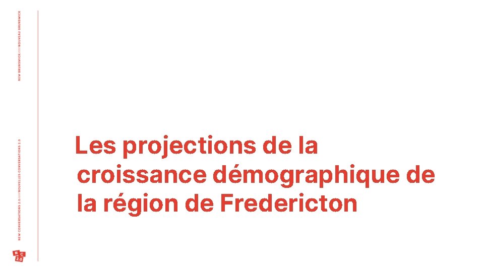 Les projections de la croissance démographique de la région de Fredericton 