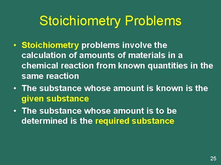 Stoichiometry Problems • Stoichiometry problems involve the calculation of amounts of materials in a
