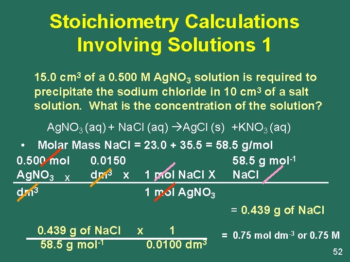 Stoichiometry Calculations Involving Solutions 1 15. 0 cm 3 of a 0. 500 M