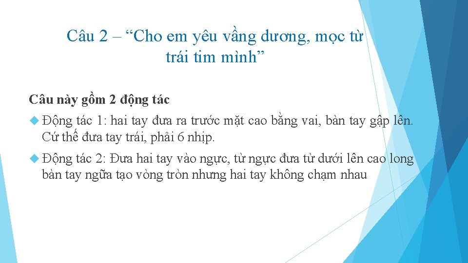 Câu 2 – “Cho em yêu vầng dương, mọc từ trái tim mình” Câu