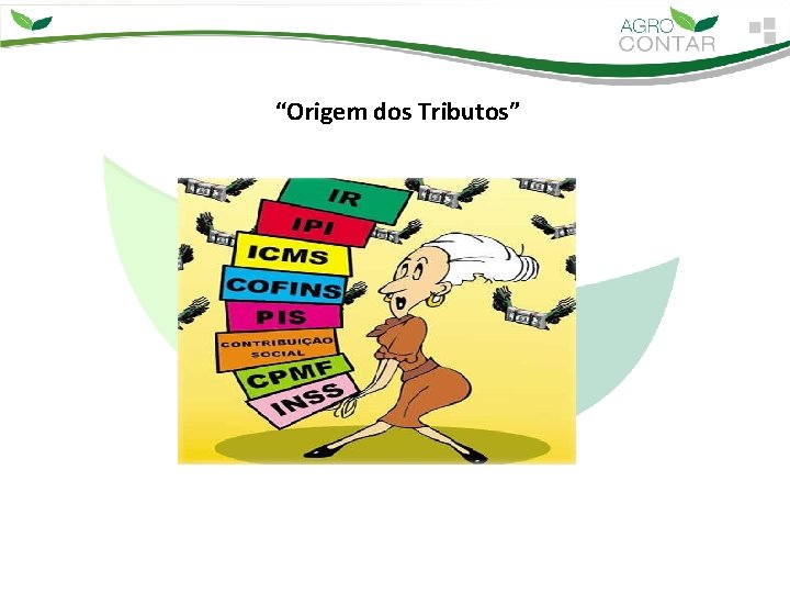 “Origem dos Tributos” 