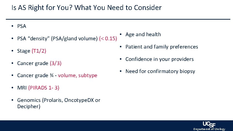 Is AS Right for You? What You Need to Consider • PSA “density” (PSA/gland Is AS Right for You? What You Need to Consider • PSA “density” (PSA/gland