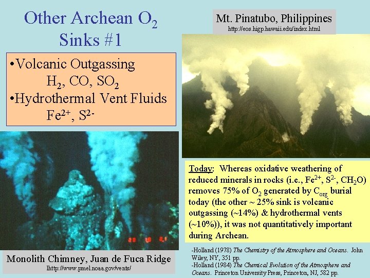 Other Archean O 2 Sinks #1 Mt. Pinatubo, Philippines http: //eos. higp. hawaii. edu/index.