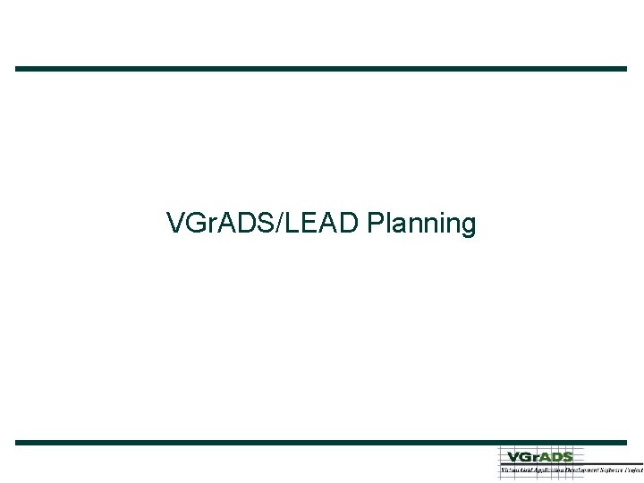 VGr. ADS/LEAD Planning 