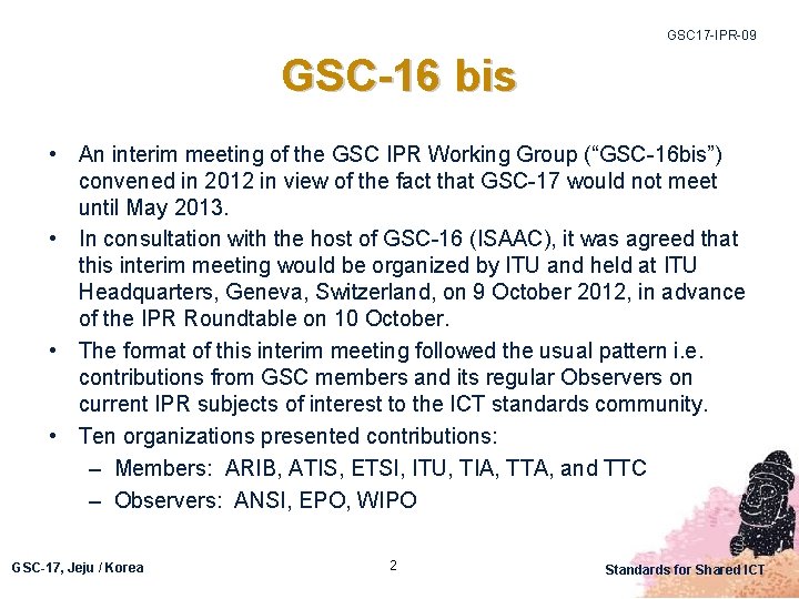 GSC 17 -IPR-09 GSC-16 bis • An interim meeting of the GSC IPR Working