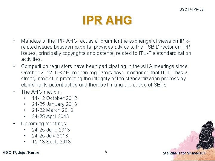 GSC 17 -IPR-09 IPR AHG • • Mandate of the IPR AHG: act as