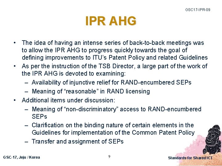 GSC 17 -IPR-09 IPR AHG • The idea of having an intense series of