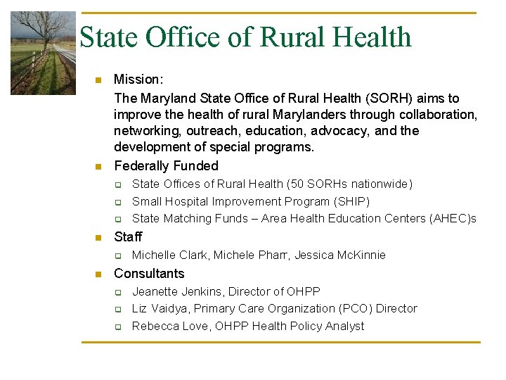 State Office of Rural Health n n Mission: The Maryland State Office of Rural