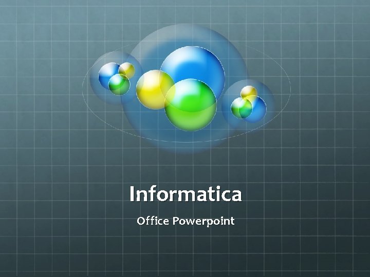Informatica Office Powerpoint 