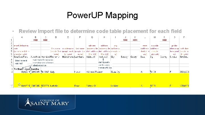 Power. UP Mapping • Review Import file to determine code table placement for each