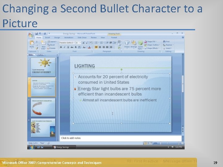 Changing a Second Bullet Character to a Picture Microsoft Office 2007: Comprehensive Concepts and