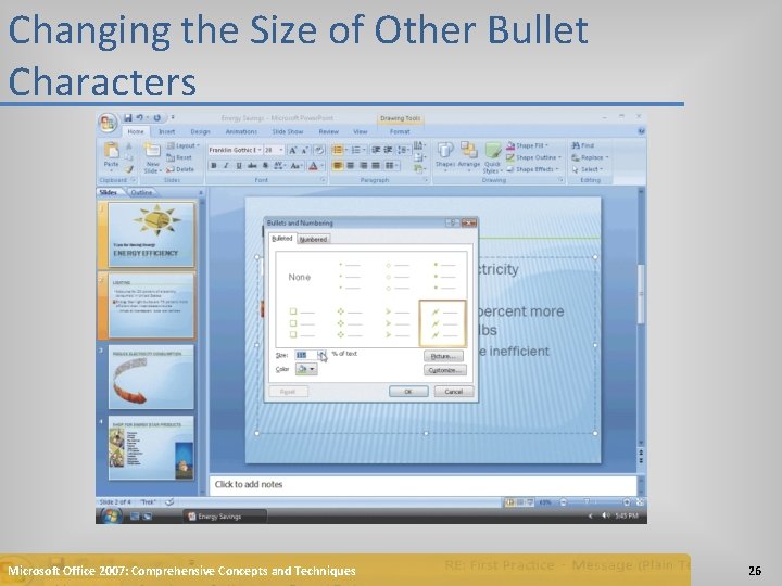 Changing the Size of Other Bullet Characters Microsoft Office 2007: Comprehensive Concepts and Techniques